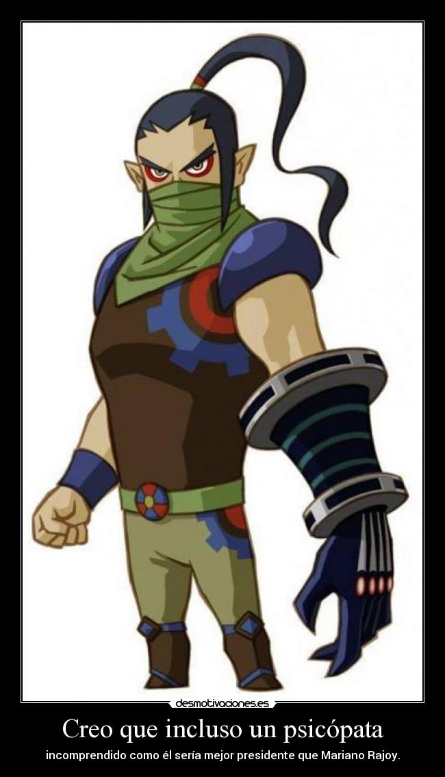 Creo que incluso un psicópata -