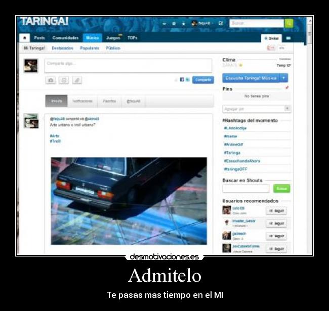 Admitelo - Te pasas mas tiempo en el MI