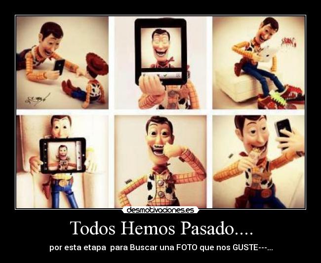 Todos Hemos Pasado.... - 