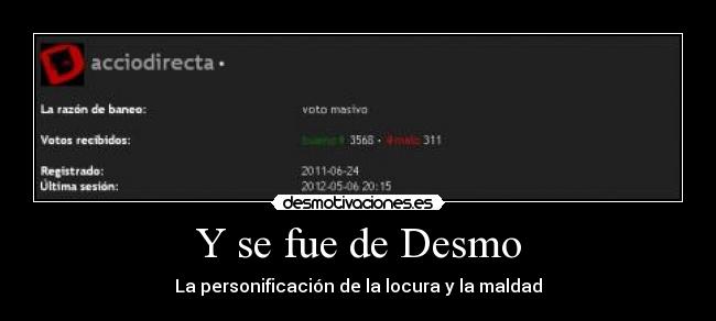 Y se fue de Desmo - 