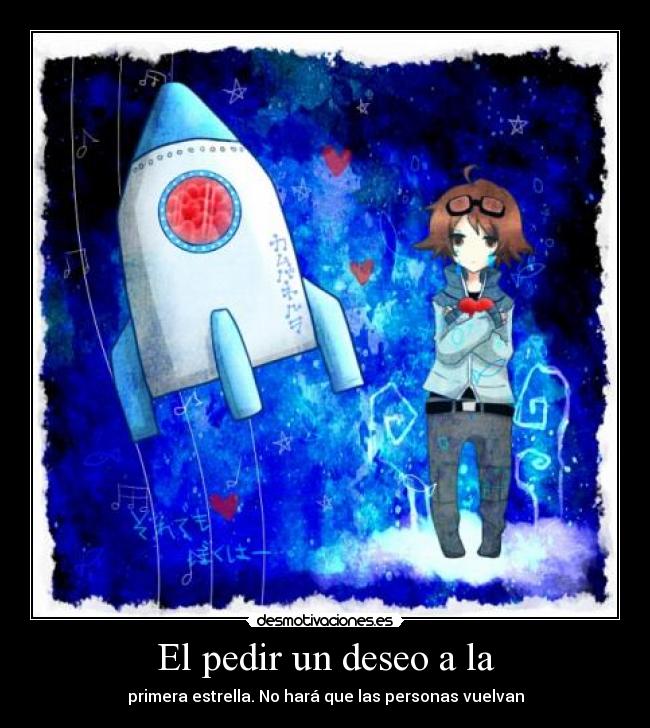 El pedir un deseo a la - 