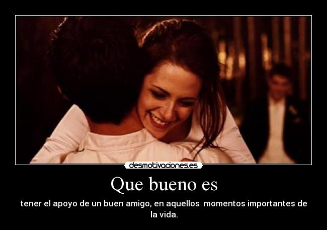 Que bueno es -