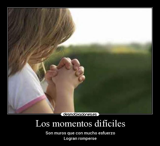 Los momentos difíciles - 