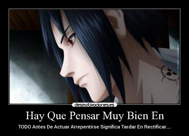 Hay Que Pensar Muy Bien En -