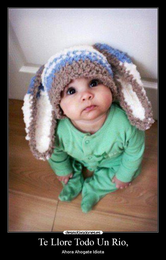 Te Llore Todo Un Rio, - 