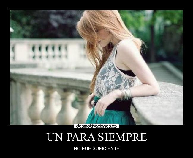 UN PARA SIEMPRE - NO FUE SUFICIENTE