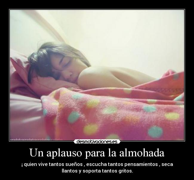 Un aplauso para la almohada - 