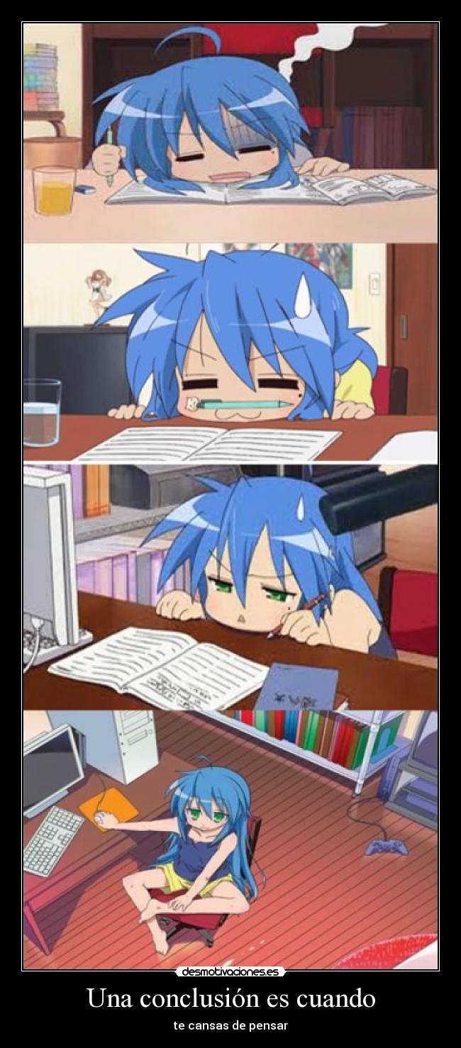 Una conclusión es cuando -