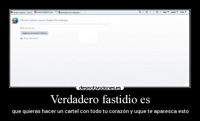 Verdadero fastidio es -