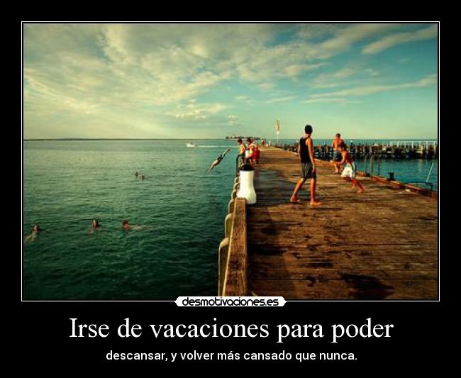 Irse de vacaciones para poder - 
