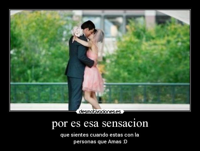 por es esa sensacion -