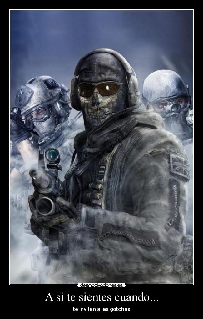 A si te sientes cuando... - te invitan a las gotchas
