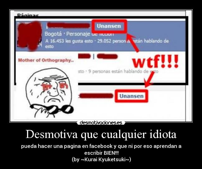 Desmotiva que cualquier idiota - 