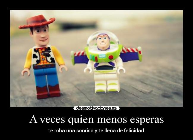 A veces quien menos esperas -