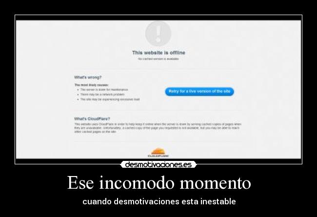 Ese incomodo momento -