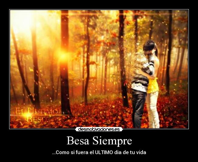 Besa Siempre -