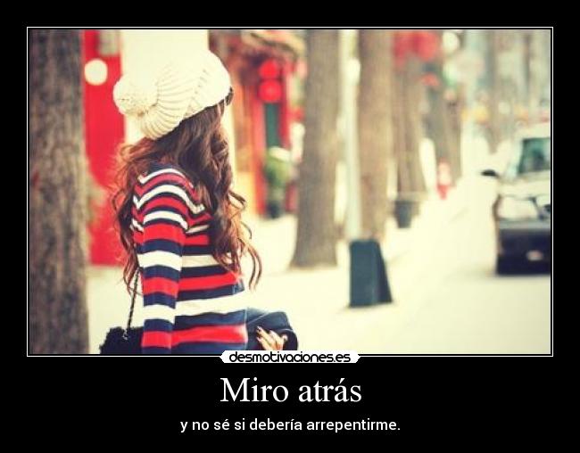 Miro atrás - 