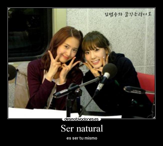 Ser natural - es ser tu mismo