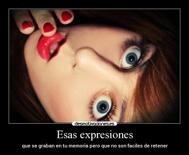 Esas expresiones -