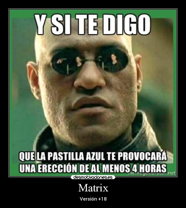 Matrix - Versión +18