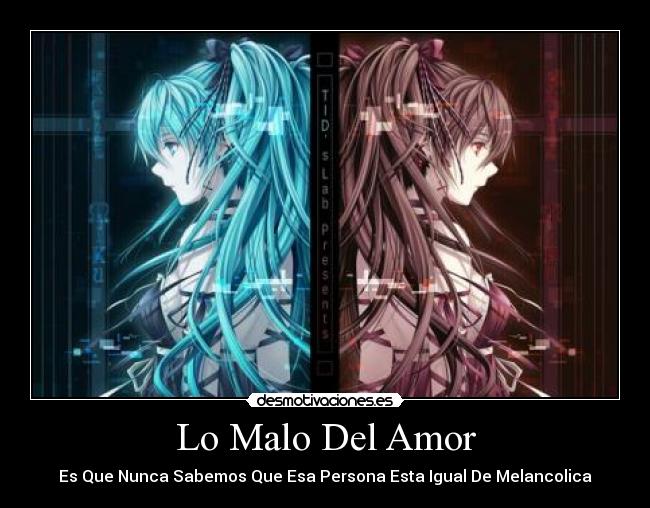 Lo Malo Del Amor -