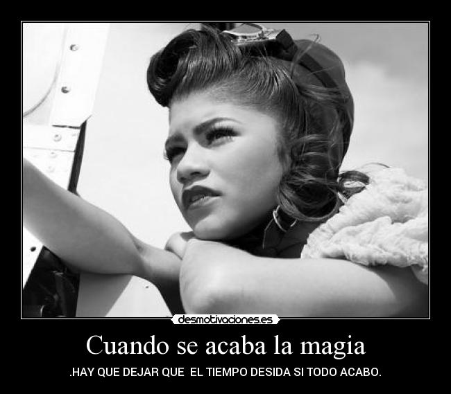 Cuando se acaba la magia -