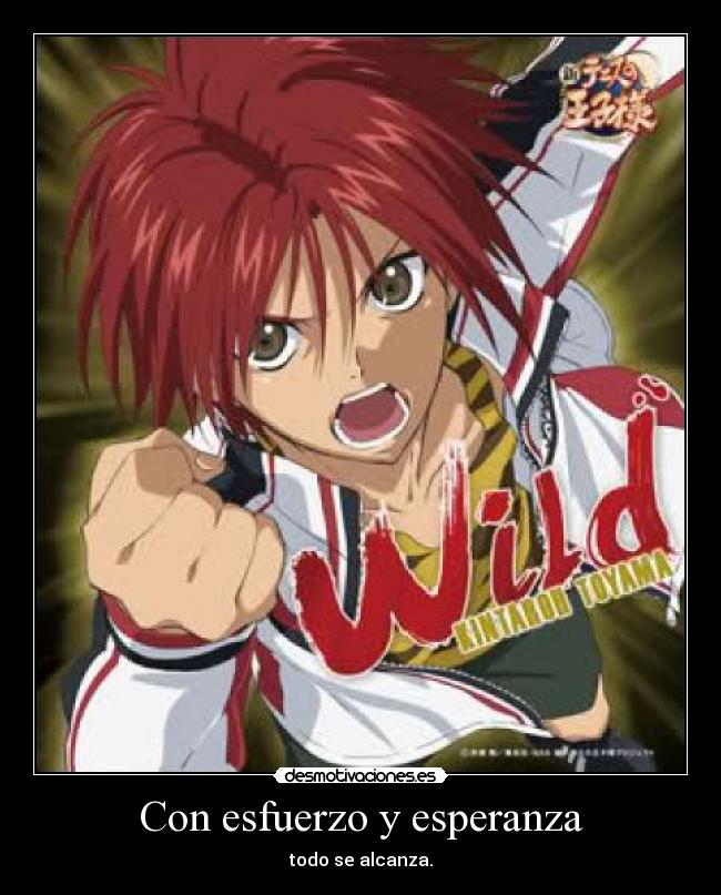Con esfuerzo y esperanza - todo se alcanza.