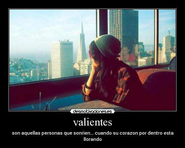 valientes -