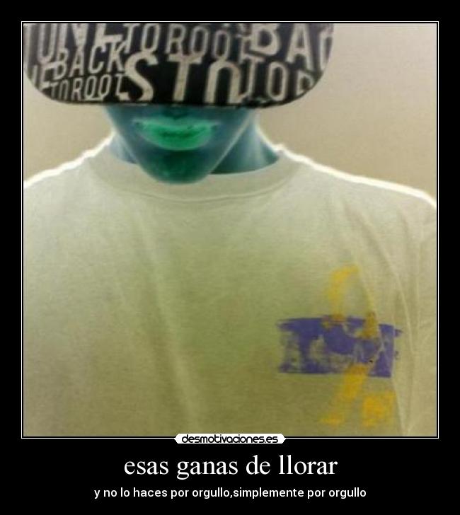 esas ganas de llorar -