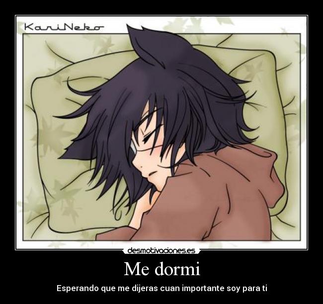 Me dormi -