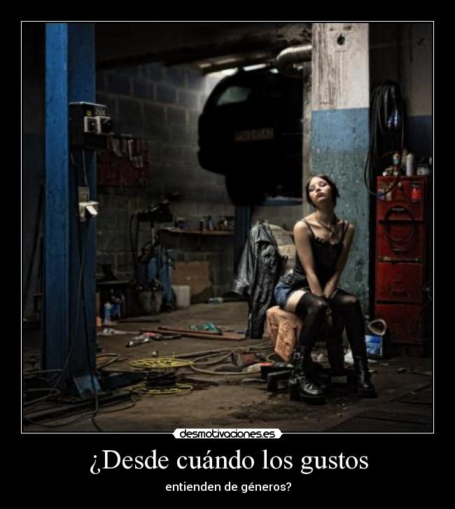 ¿Desde cuándo los gustos -