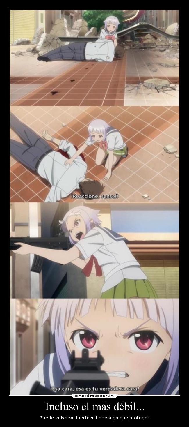 Incluso el más débil... -