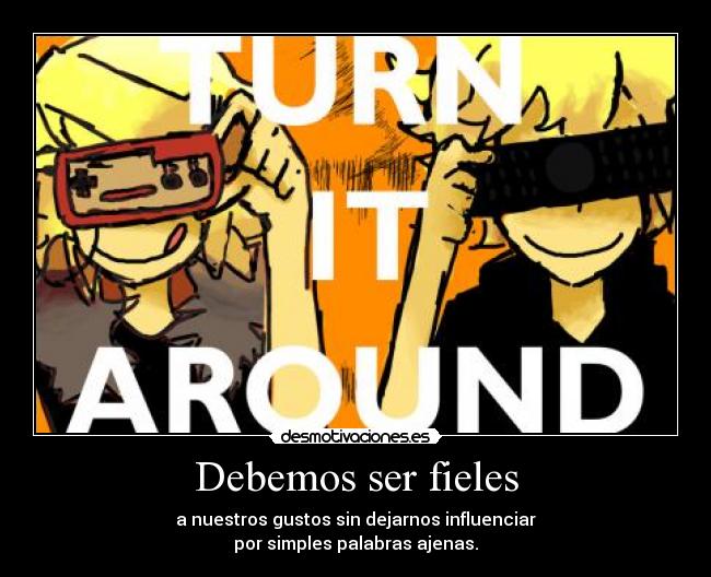 Debemos ser fieles - 