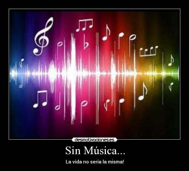 Sin Música... -