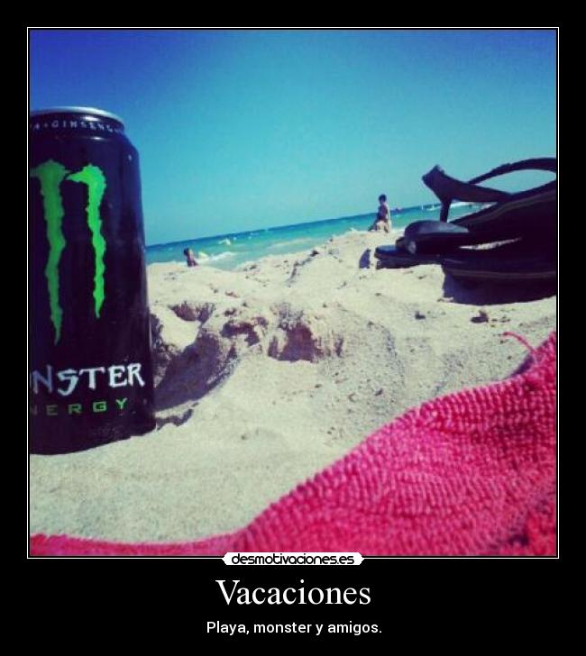 Vacaciones - Playa, monster y amigos.