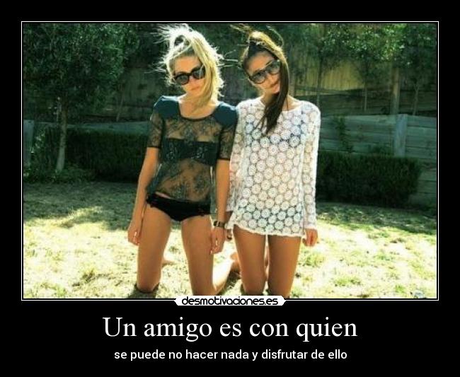 Un amigo es con quien - 