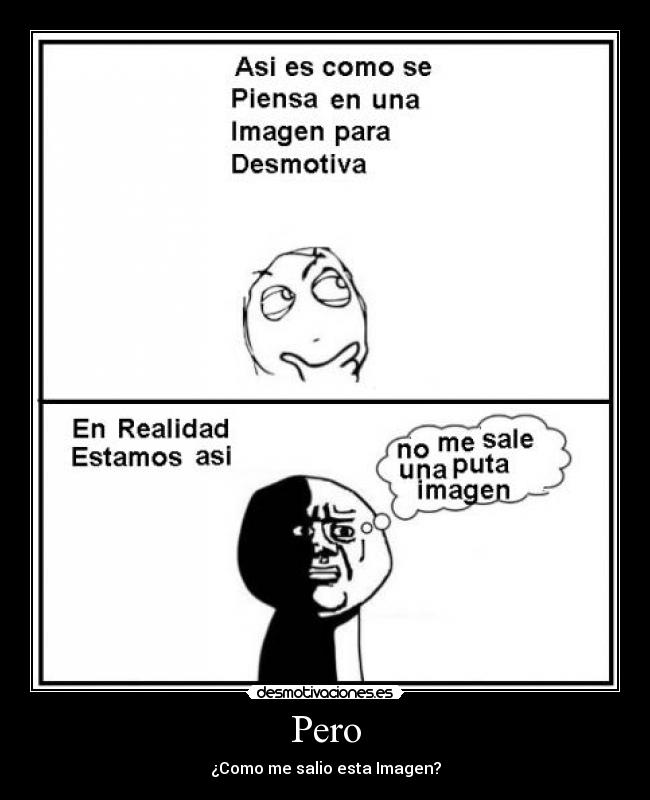 Pero - ¿Como me salio esta Imagen?