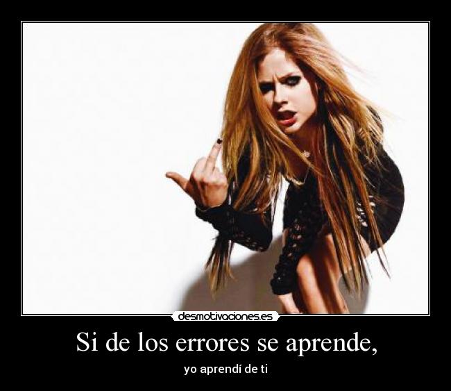 Si de los errores se aprende, -