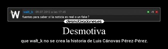 carteles gualataca pls luis canovas perez perez dep clanhoygan desmotivaciones