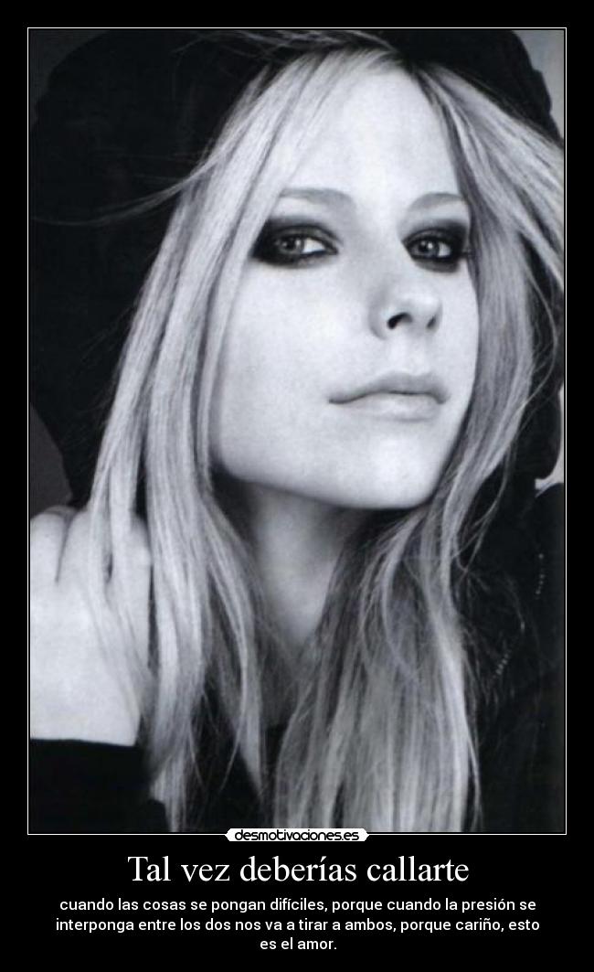 Tal vez deberías callarte -
