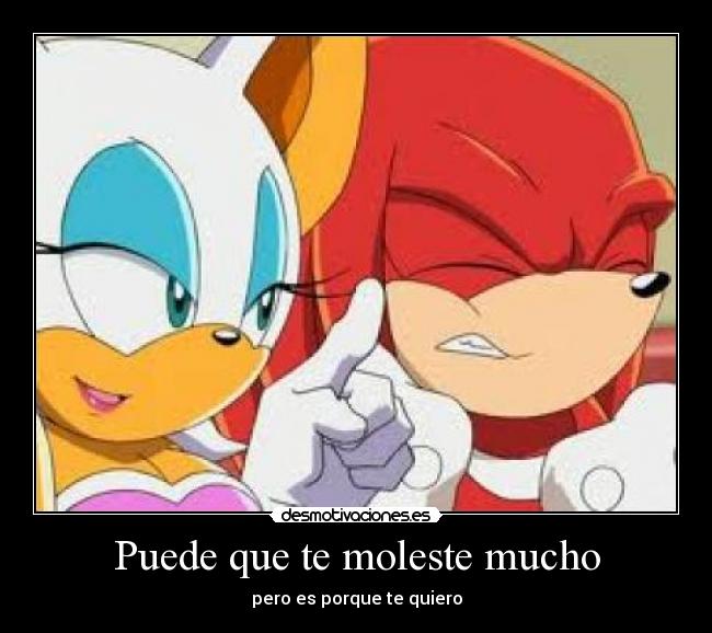 Puede que te moleste mucho - 