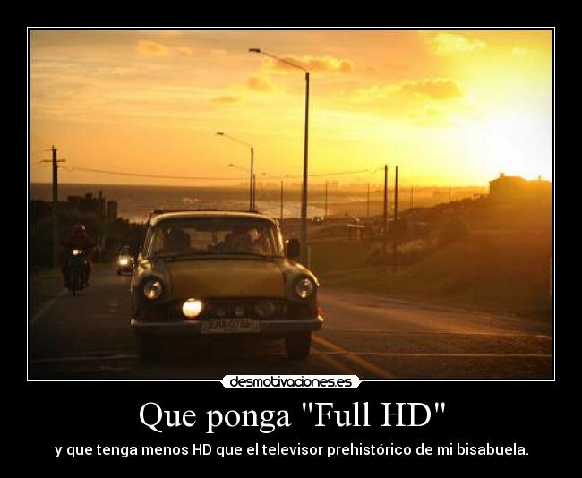 Que ponga Full HD - 