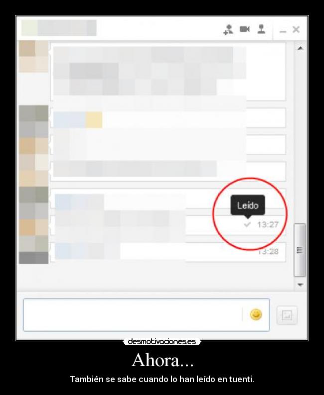Ahora... - También se sabe cuando lo han leído en tuenti.