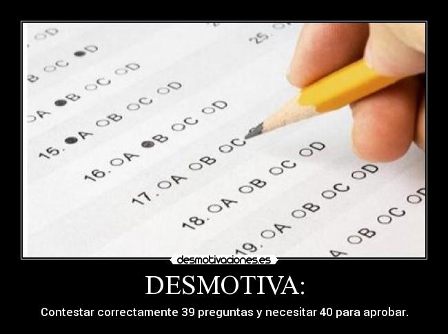 DESMOTIVA: -