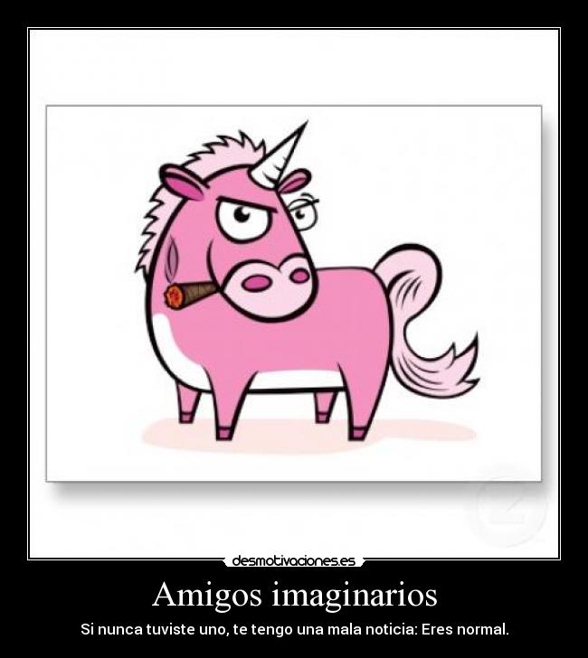 carteles amigos veo unicornios rosas fumadores desmotivaciones