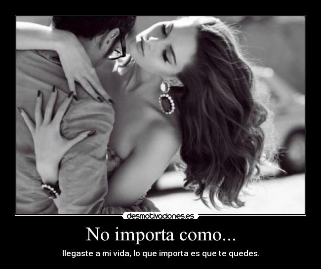 No importa como... - 