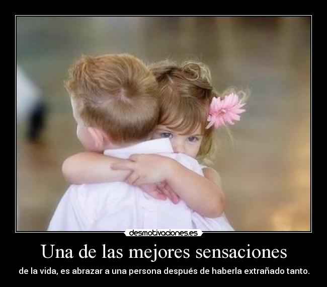 Una de las mejores sensaciones -