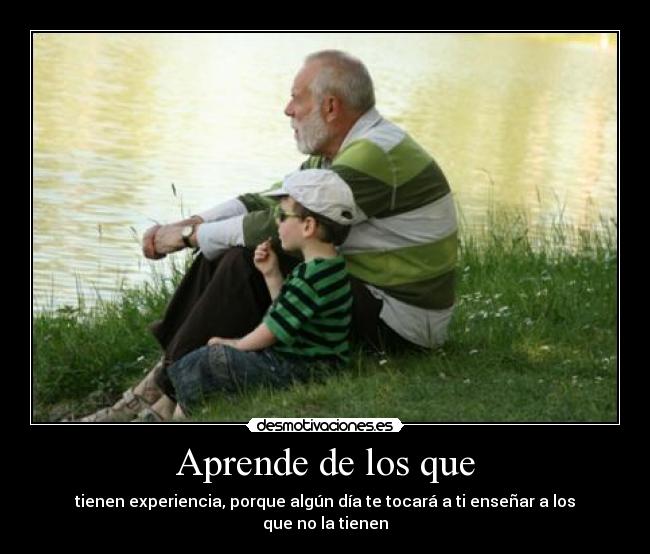 Aprende de los que -