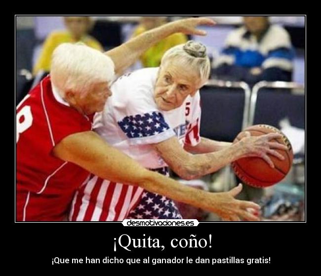 carteles abuelas jugando basket desmotivaciones