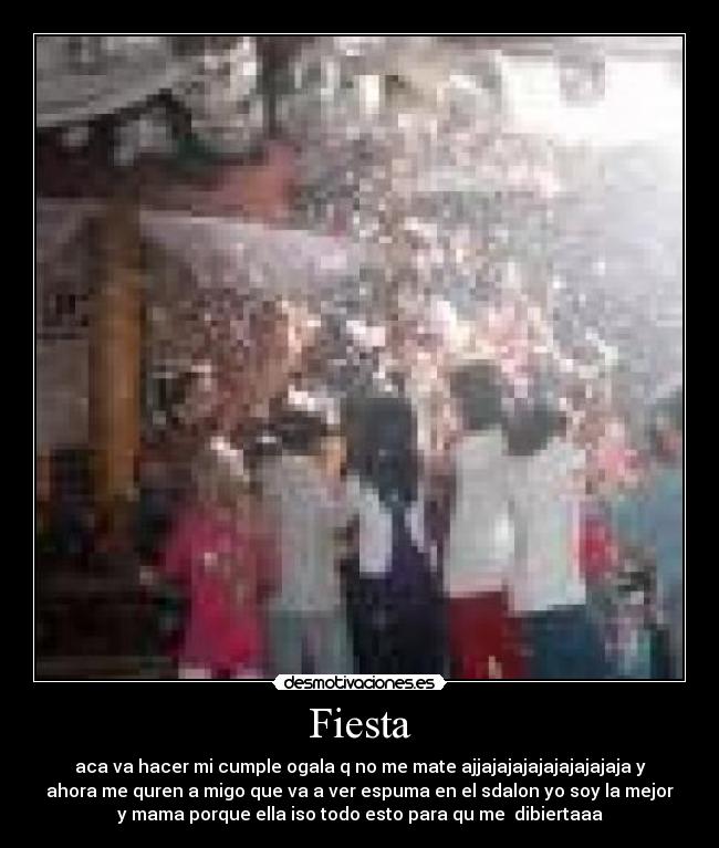 carteles fiesta fiestas desmotivaciones